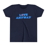 "Love Anyway" Heart Youth Short Sleeve Tee