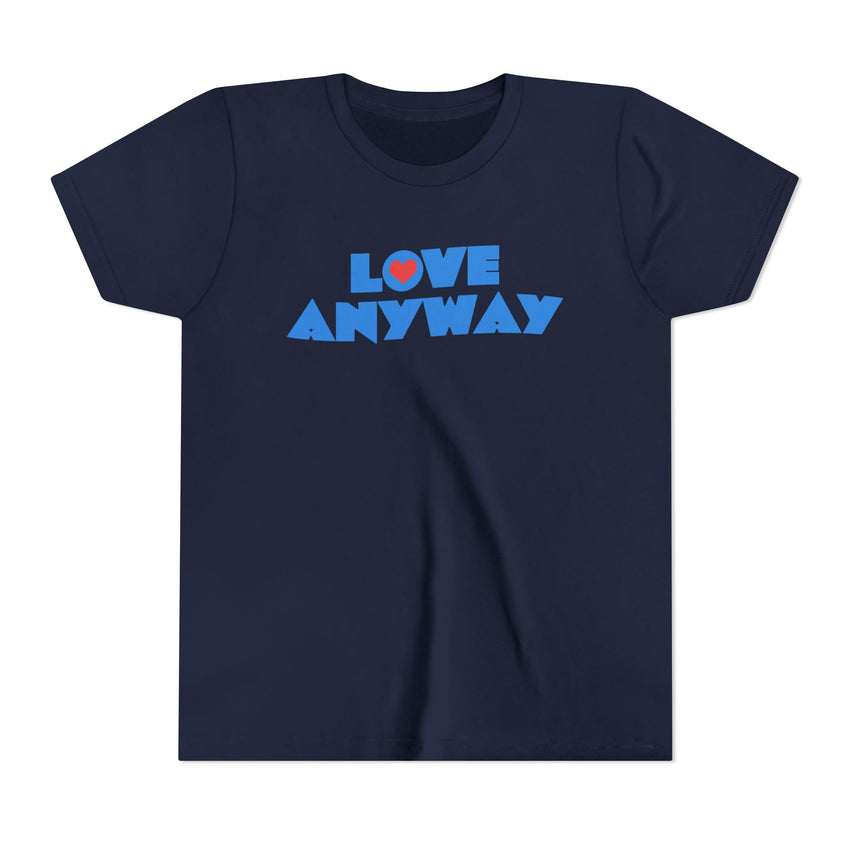 "Love Anyway" Heart Youth Short Sleeve Tee