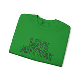 "Love Anyway"  Collegiate Black Embroidered Unisex Crewneck Sweatshirt