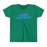 "Love Anyway" Heart Youth Short Sleeve Tee