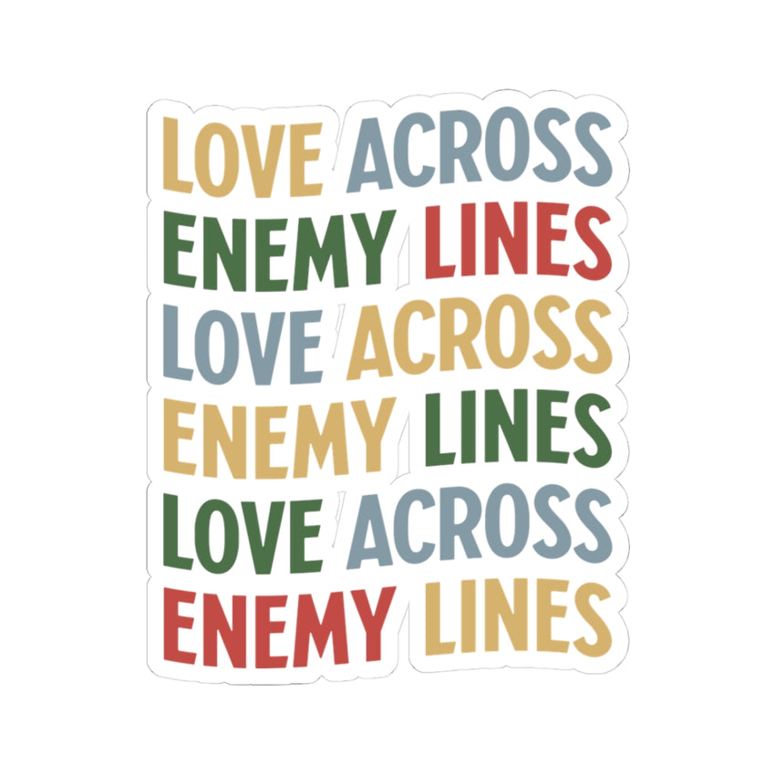 "Love Across Enemy Lines" Kiss-Cut Sticker