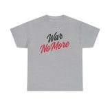 War No More Unisex Heavy Cotton Tee
