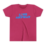 "Love Anyway" Heart Youth Short Sleeve Tee