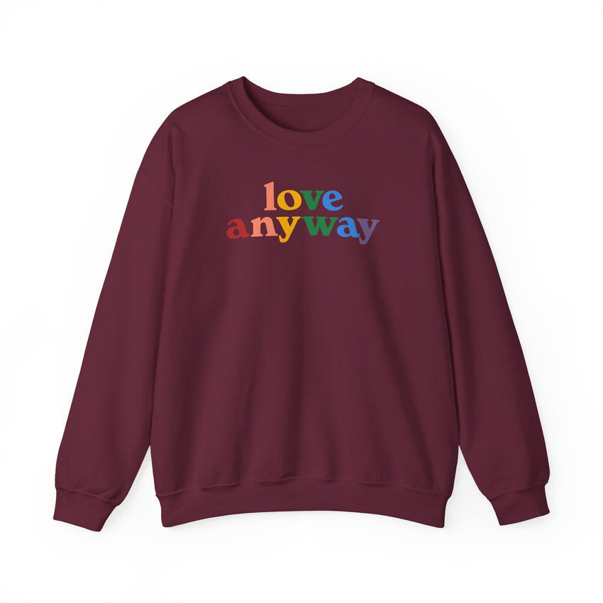 "Love Anyway" Pride Unisex Heavy Blend Crewneck Sweatshirt