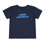 "Love Anyway" Heart Toddler Short Sleeve Tee