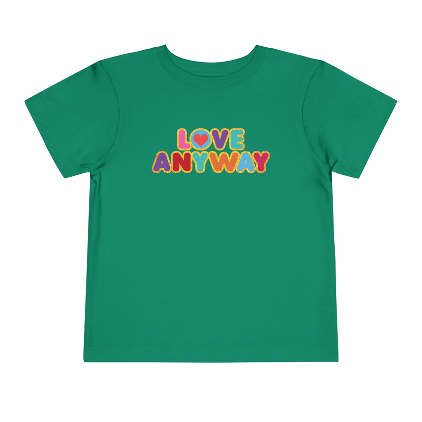 "Love Anyway" Brilliant Toddler Short Sleeve Tee
