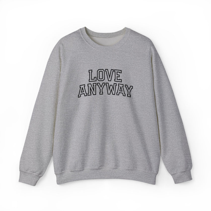 "Love Anyway"  Collegiate Black Embroidered Unisex Crewneck Sweatshirt