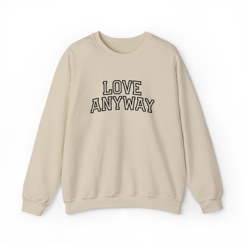 "Love Anyway"  Collegiate Black Embroidered Unisex Crewneck Sweatshirt