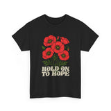 "Hold on to Hope" Poppy Unisex Heavy Cotton Tee