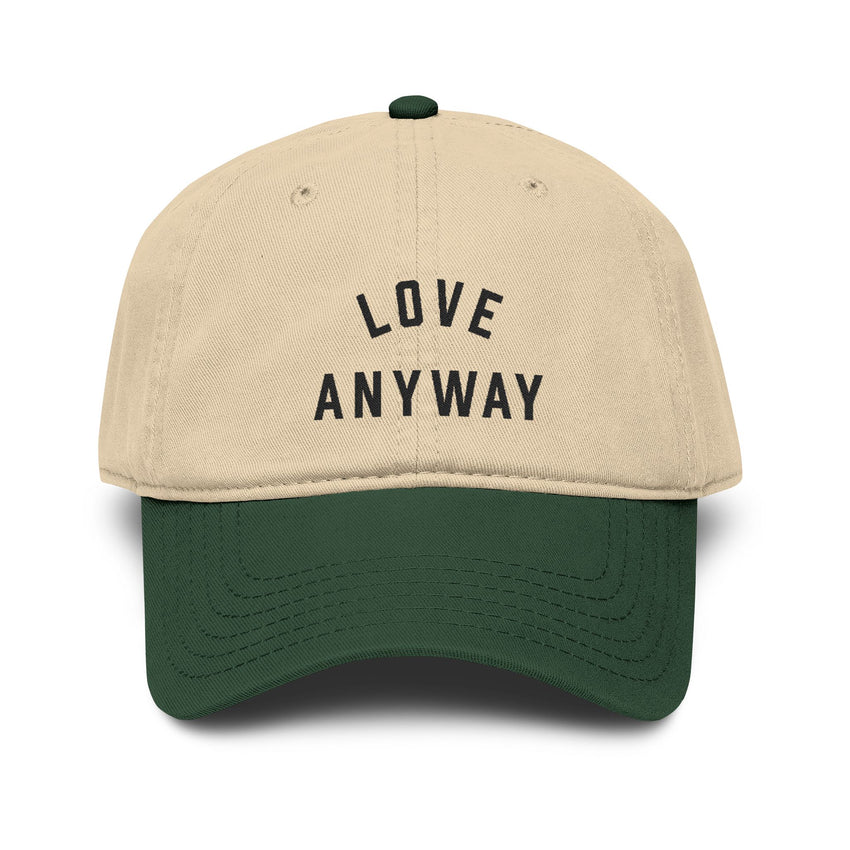 "Love Anyway" Embroidered Garment Washed Baseball Cap