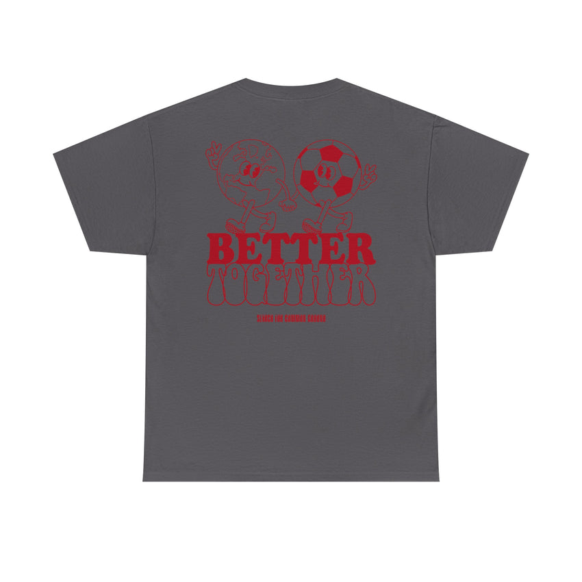 Better Together World Cup Unisex Heavy Cotton Tee