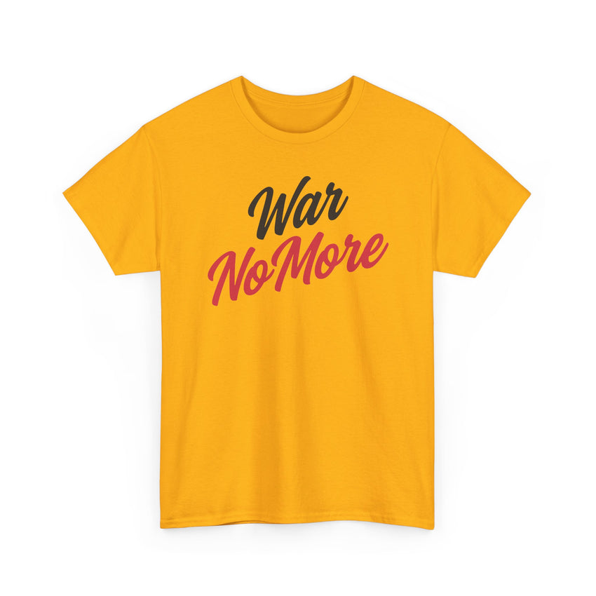 War No More Unisex Heavy Cotton Tee