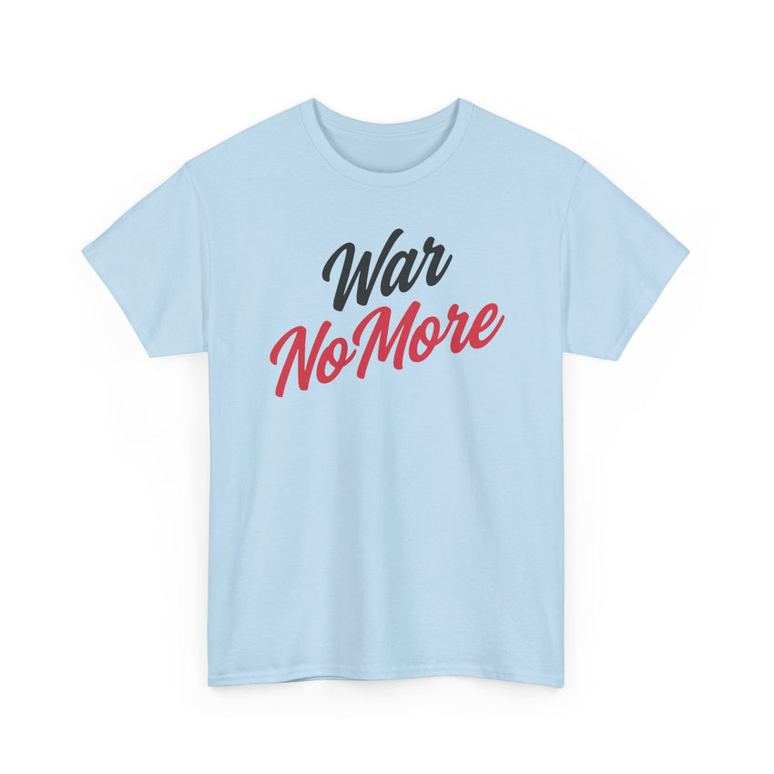 War No More Unisex Heavy Cotton Tee