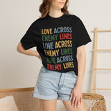 "Love Across Enemy Lines" Unisex Garment-Dyed T-shirt