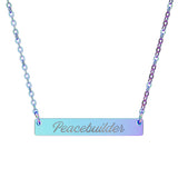 "Peacebuilder" Engraved Horizontal Bar Necklace