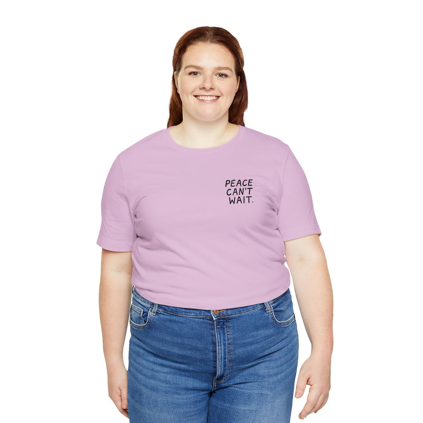 "Peace Can't Wait" Embroidered Unisex Jersey Short Sleeve Tee