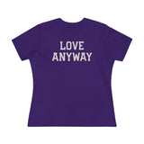 "Love Anyway" Women's Cotton Tee