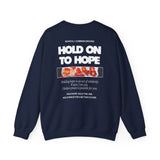 "Hold on to Hope" Double-Sided Unisex Heavy Blend™ Crewneck Sweatshirt