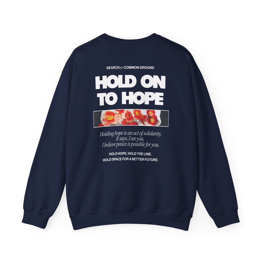 "Hold on to Hope" Double-Sided Unisex Heavy Blend™ Crewneck Sweatshirt