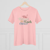 "We Belong To Each Other” Vintage Women's Cotton Tee