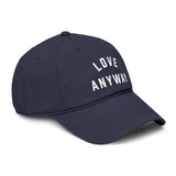 "Love Anyway" Embroidered Garment Washed Baseball Cap