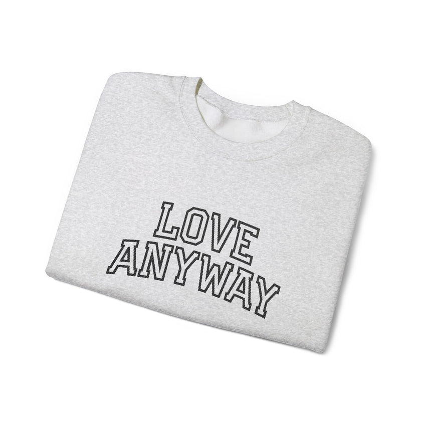 "Love Anyway"  Collegiate Black Embroidered Unisex Crewneck Sweatshirt