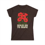 "Hold on to Hope" Poppy Women's Softstyle Tee