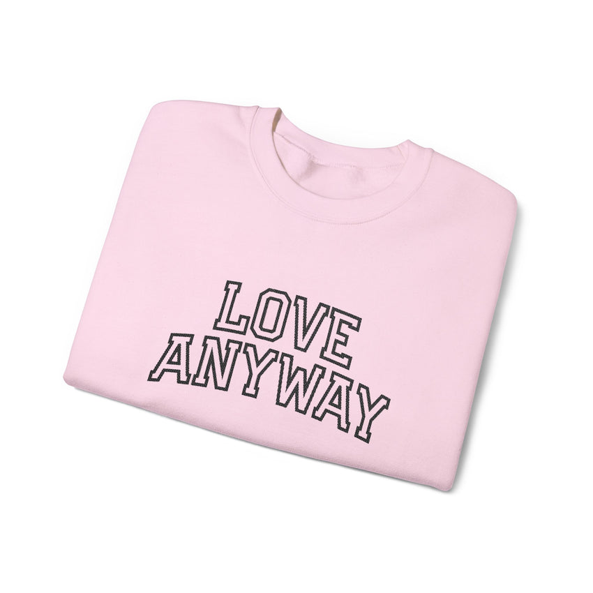 "Love Anyway"  Collegiate Black Embroidered Unisex Crewneck Sweatshirt
