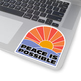 "Peace is Possible" Kiss-Cut Stickers