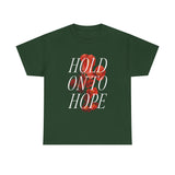 "Hold on to Hope" Unisex Heavy Cotton Tee
