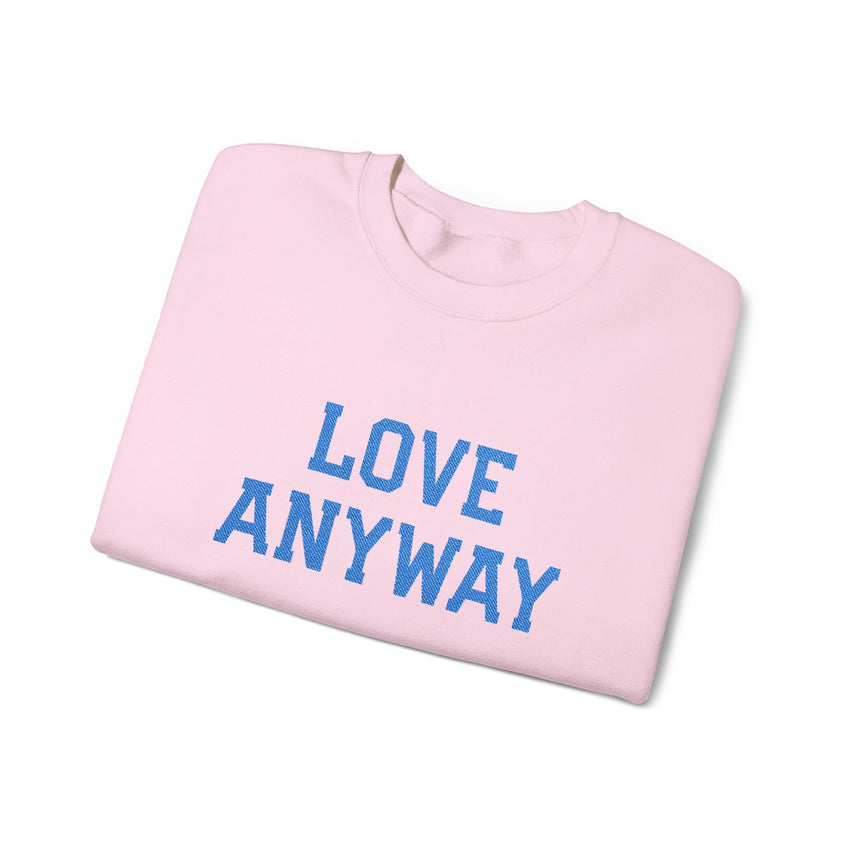"Love Anyway"  Royal Blue Embroidered Unisex Crewneck Sweatshirt