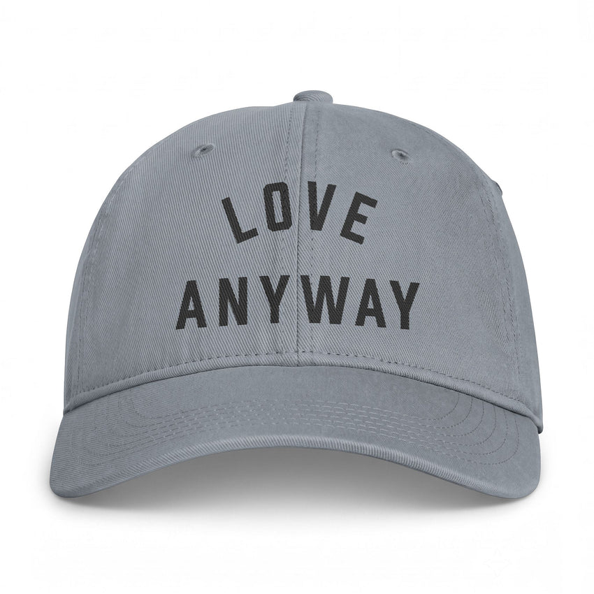 "Love Anyway" Embroidered Coastal Washed Cap