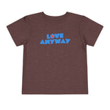 "Love Anyway" Heart Toddler Short Sleeve Tee