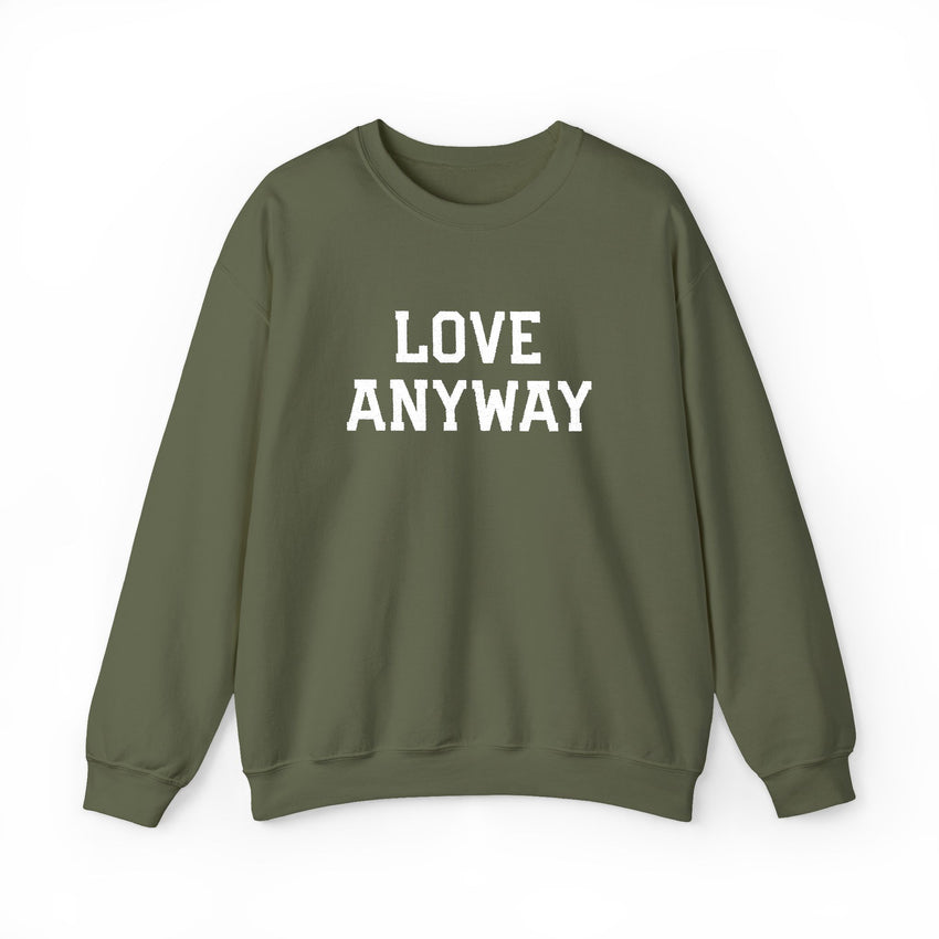"Love Anyway"  White Embroidered Unisex Crewneck Sweatshirt