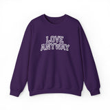 "Love Anyway"  Collegiate White Embroidered Unisex Crewneck Sweatshirt