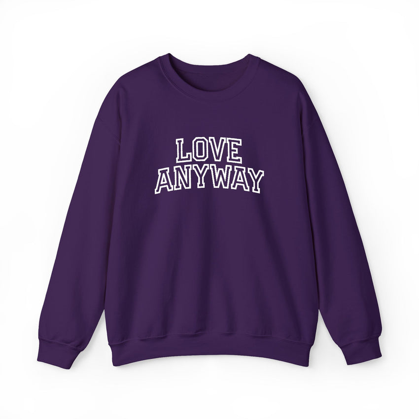 "Love Anyway"  Collegiate White Embroidered Unisex Crewneck Sweatshirt