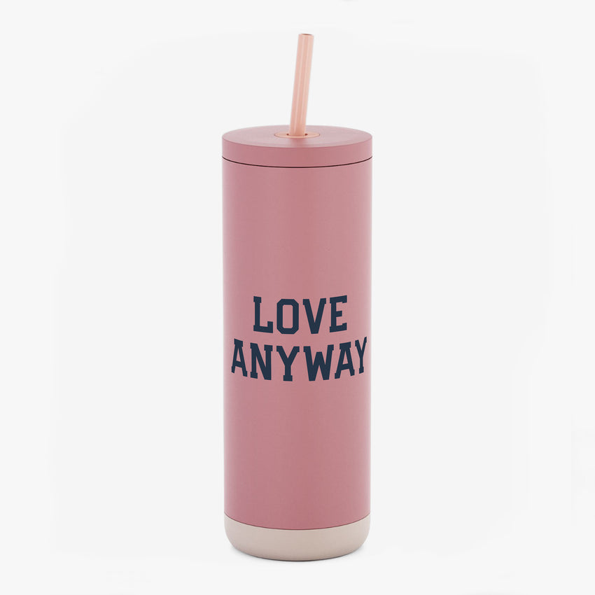 "Love Anyway" Maker Sip Tumbler 20oz
