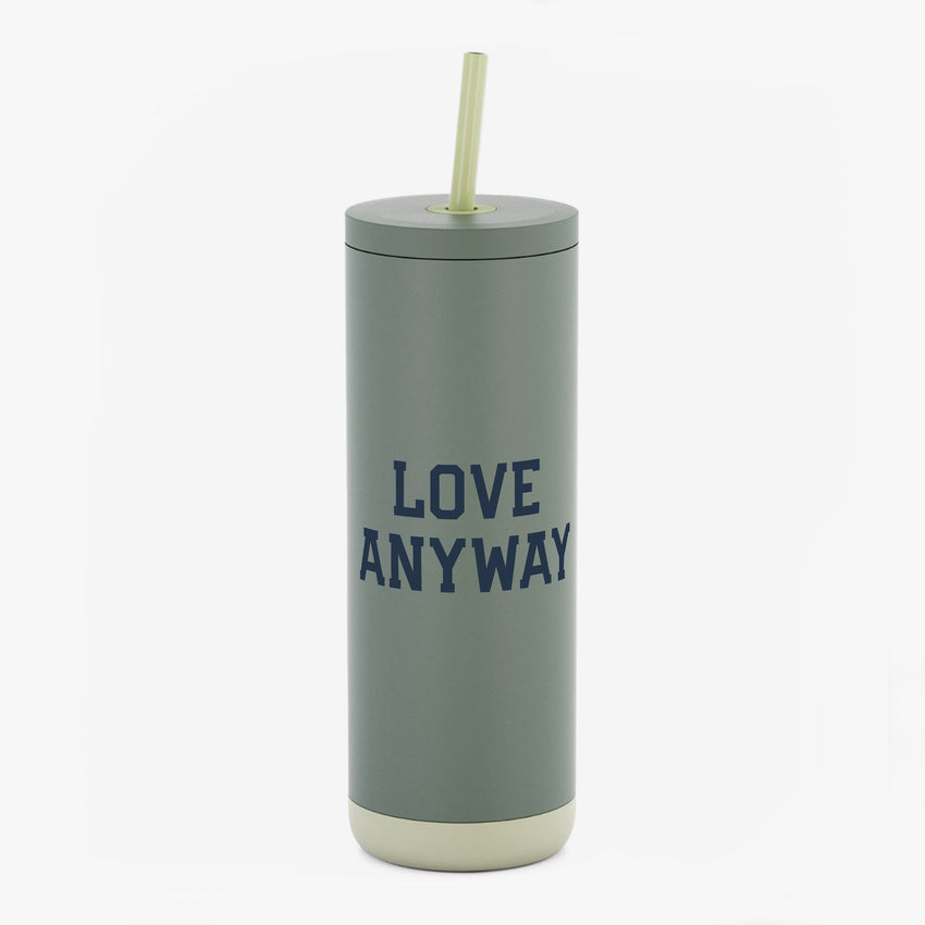 "Love Anyway" Maker Sip Tumbler 20oz