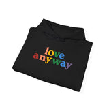 "Love Anyway" Pride Unisex Heavy Blend Hooded Sweatshirt