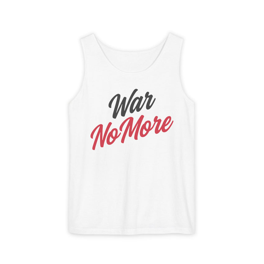 War No More Unisex Garment-Dyed Tank Top