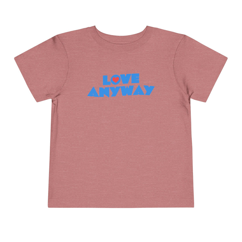 "Love Anyway" Heart Toddler Short Sleeve Tee