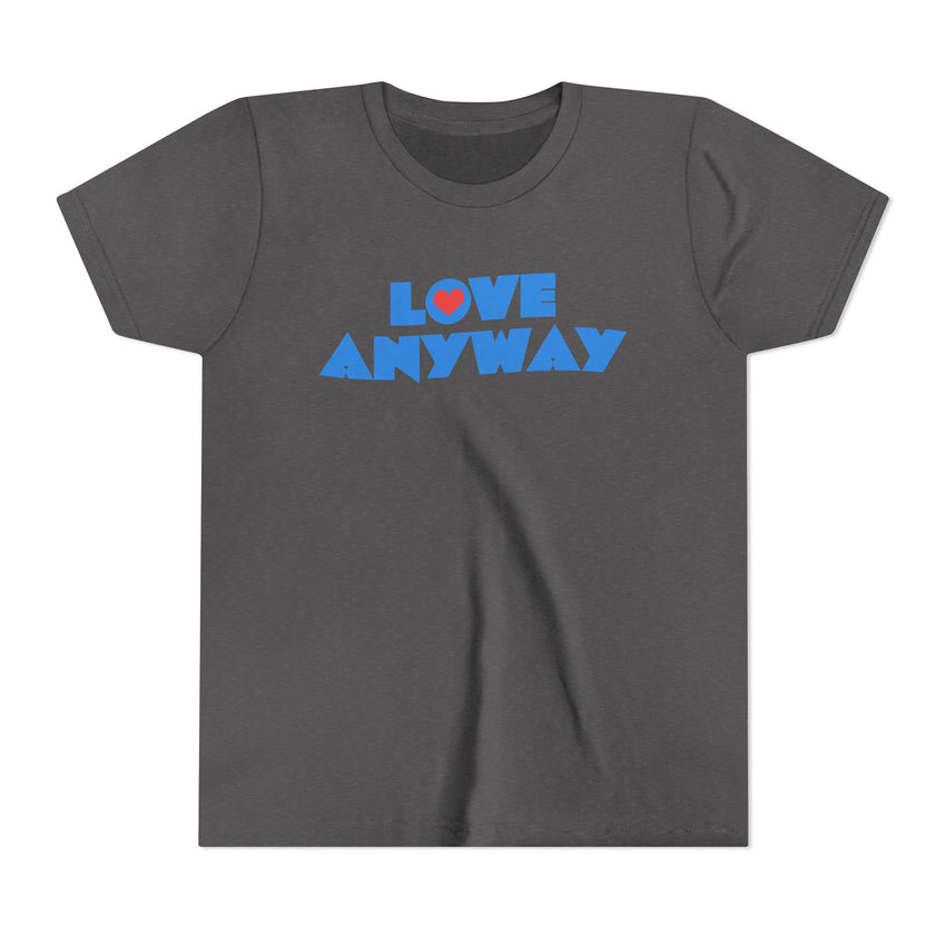 "Love Anyway" Heart Youth Short Sleeve Tee