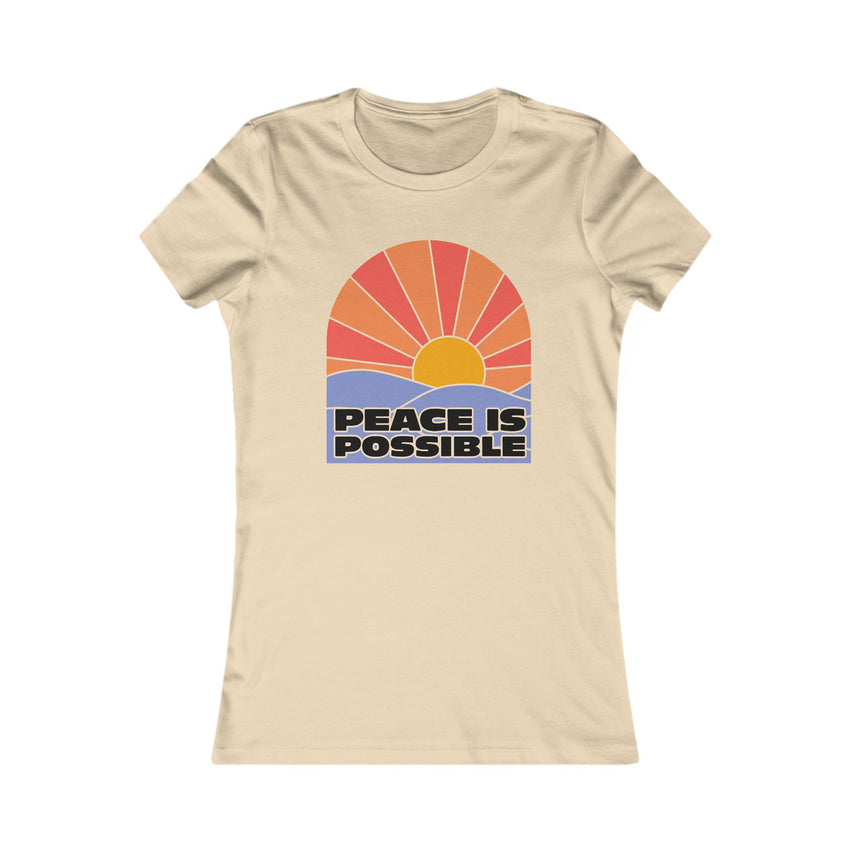 "Peace is Possible" Women's Favorite Tee