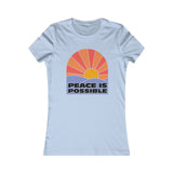 "Peace is Possible" Women's Favorite Tee