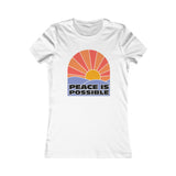 "Peace is Possible" Women's Favorite Tee