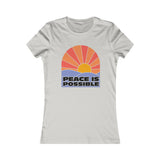 "Peace is Possible" Women's Favorite Tee