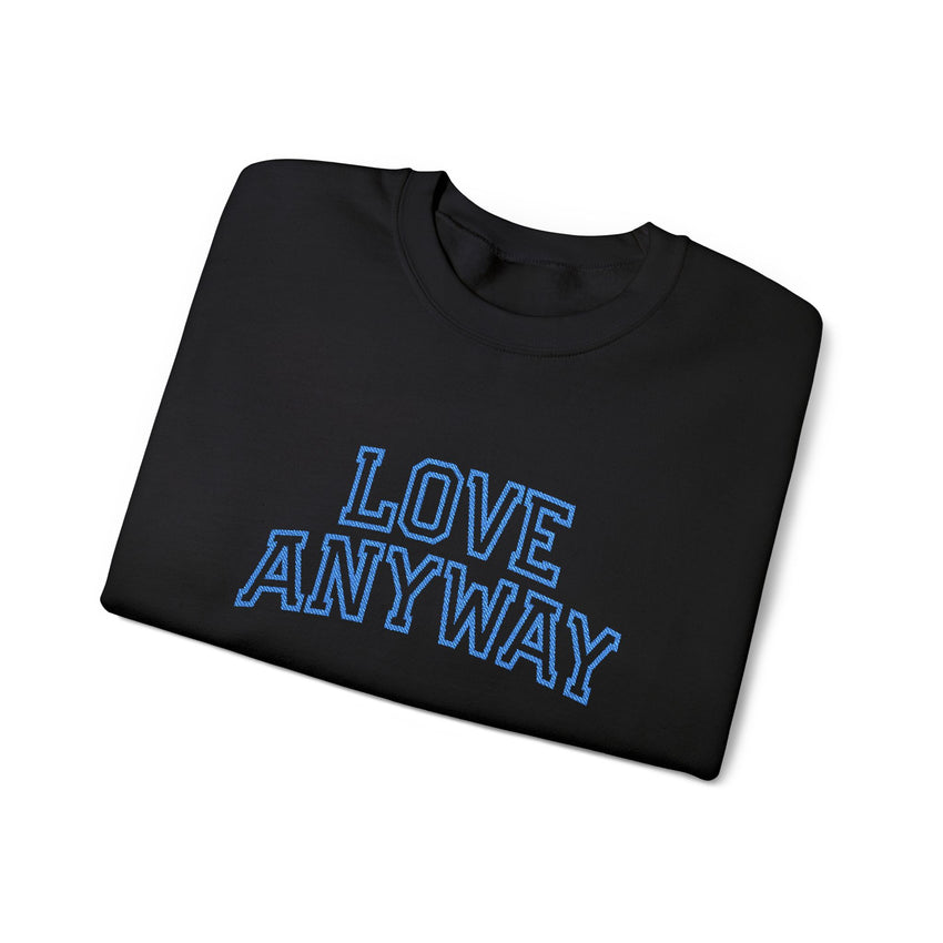 "Love Anyway"  Collegiate Royal Blue Embroidered Unisex Crewneck Sweatshirt