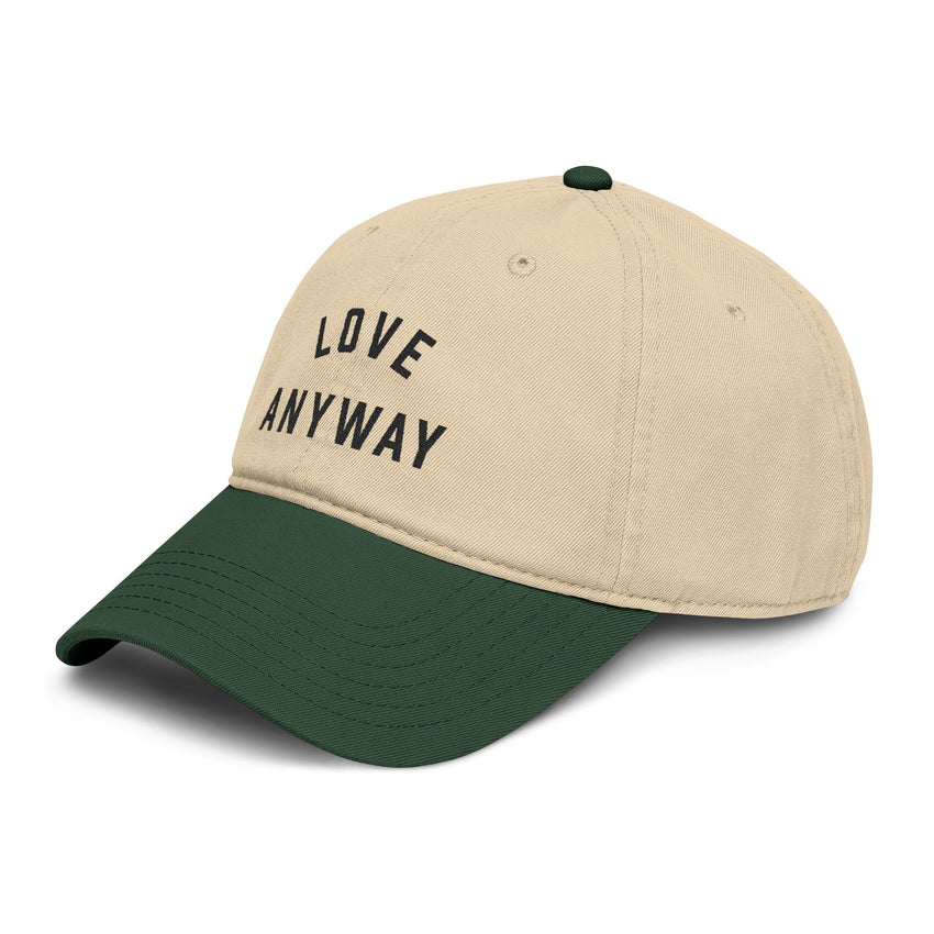 "Love Anyway" Embroidered Garment Washed Baseball Cap