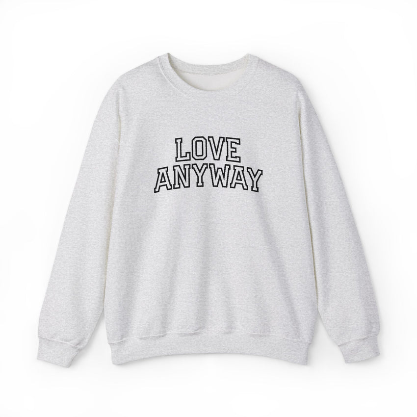 "Love Anyway"  Collegiate Black Embroidered Unisex Crewneck Sweatshirt