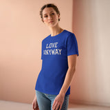 "Love Anyway" Women's Cotton Tee